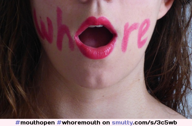 #mouthopen #whoremouth #waitingforcock #readytobeused #lipstick #whiteslut #amateurslut #training #writingonbody