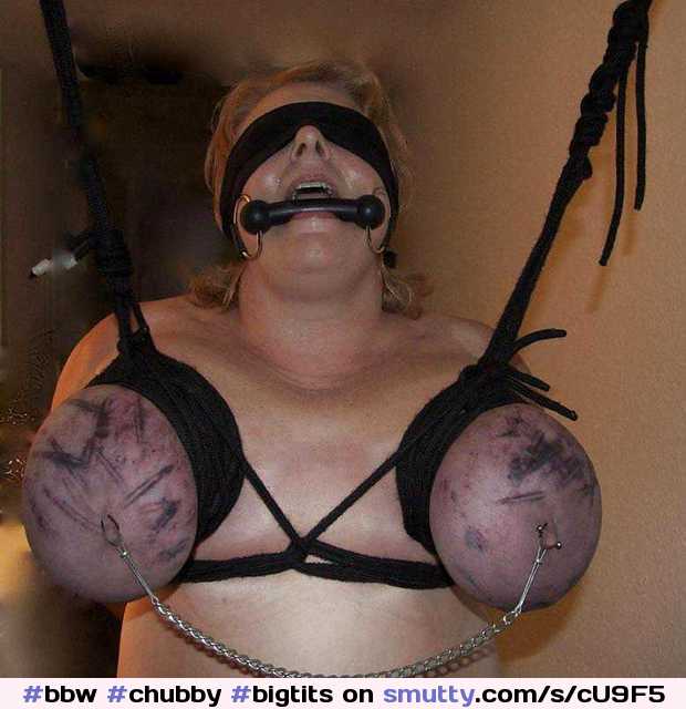 #bbw #chubby #bigtits #tied #tiedtits #swollentits #beatentits #clampedtits #gagged #blindfolded #wife