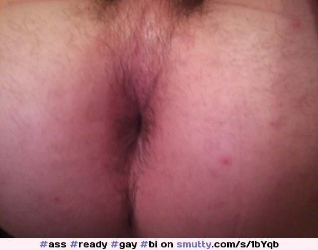 #ass #ready #gay #bi