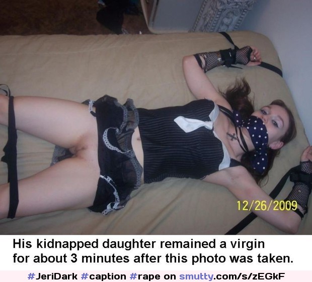 not for everyone, be warned #JeriDark #caption #rape #victim #kidnapped #abducted #abductionfantasy #abouttobefucked #tiedtobed #gagged
