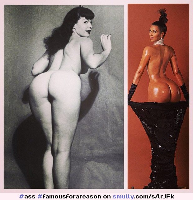 #ass#famousforareason#BettiePage#KimKardashian