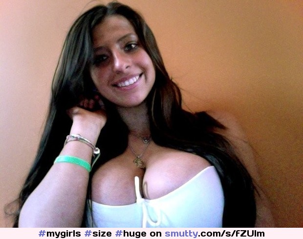 #size #huge #massive #monster #tits #boobs  #busty #young #ygwbt #poppingout #amateur #homemade #selfie #selfshot #hugetitss