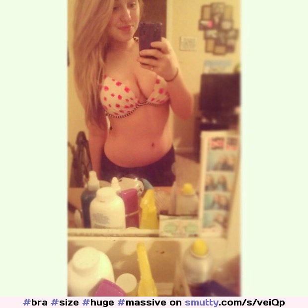 #size #huge #massive #tits #boobs  #young #ygwbt #busty #homemade #amateur #selfie #selfshot #nonnude #bra
