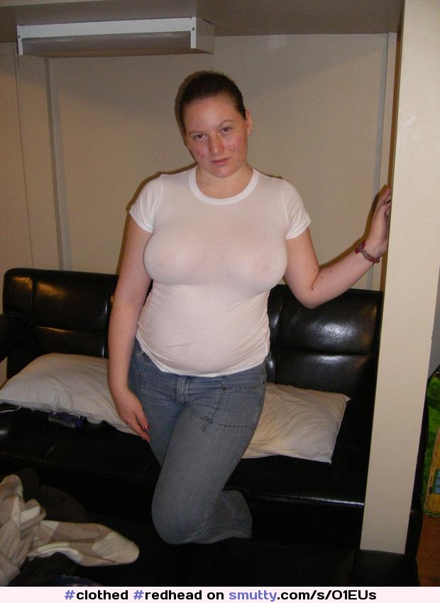 #redhead #ginger #pale #freckles #seethrough #bigbreasts #amateur #chubby #clothed