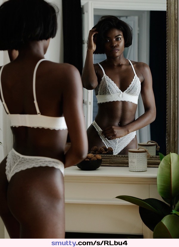#beautiful#sexyebonywoman#MirrorImage#WhiteBraAndPanties