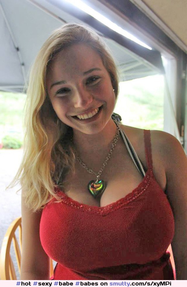 #hot #sexy #babe #babes #teen #teens #bigtits #bigboobs #necklace #blonde #amateur #smile #smiling #HappyGirl #BigNaturalTits