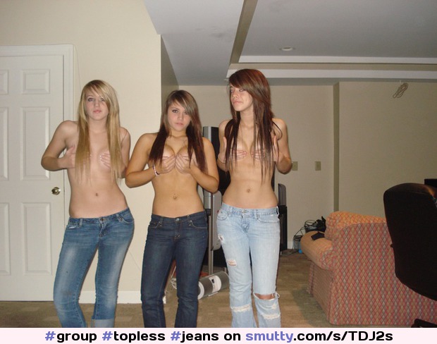 #group #topless #jeans #chooseone right