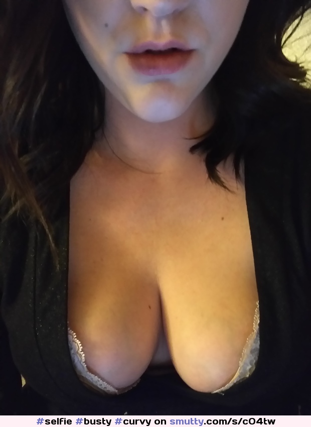 A bit of  for my date night #selfie #busty #curvy #tits #rack #MissSwallowsPics