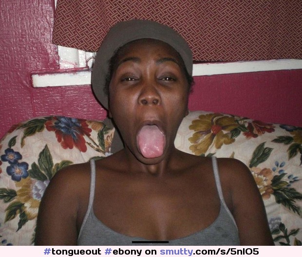 #tongueout#ebony
