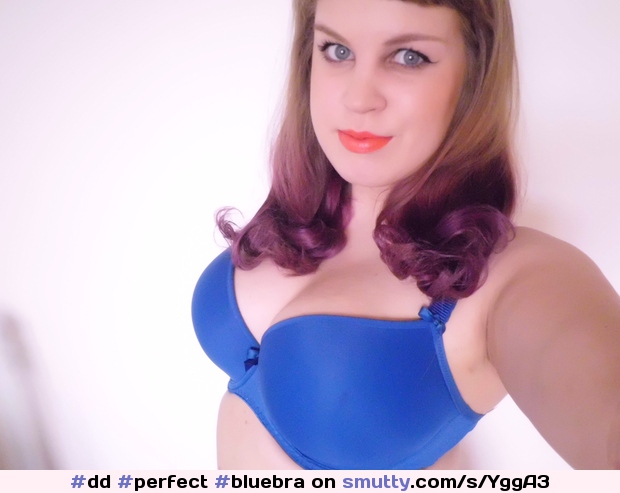 #perfect #bluebra #bratease #amateur #brablogger #selfie #dd