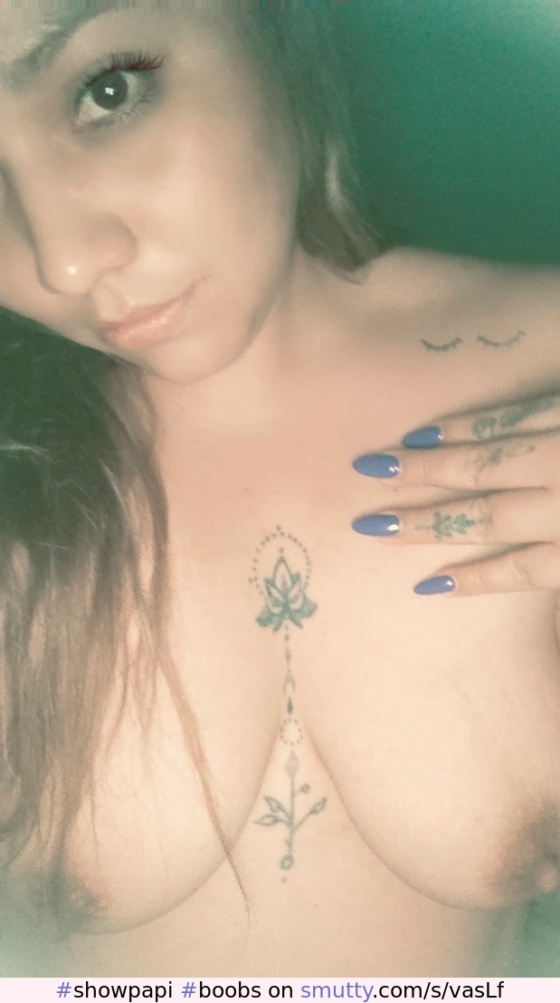 #showpapi #boobs #nipples #titties after #nailshop #tetas #bluenails #milf #mexicana #eyes #aurora #smile #selfie #tattoo #chesttatto #chest