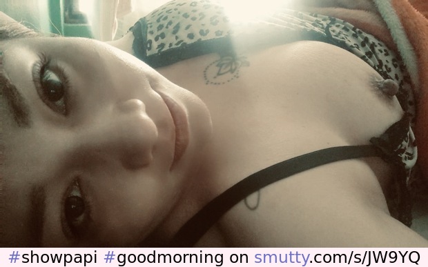 #showpapi #goodmorning #nipples #titties #tetas #sexy #mondaymorning  #selfie #milf #smile #animalprint #kiss
