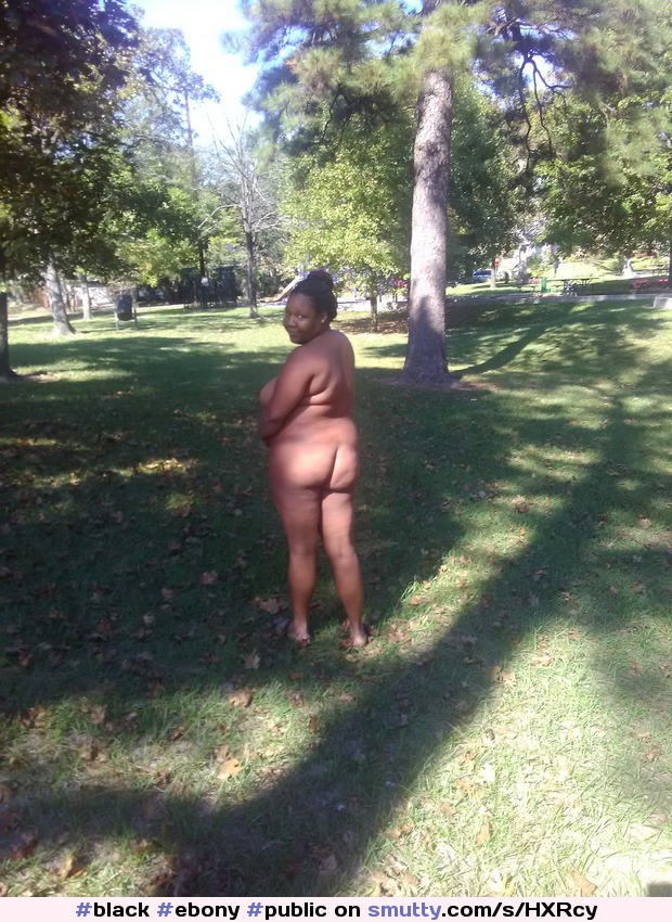 #black #ebony #public #publicnudity #naked in public #nudeinpublic #bbw #exhibitionist