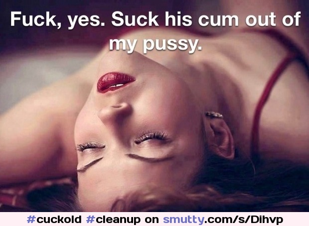 Cindys Cuck's - R - Us
#cuckold #cleanup #creampie
