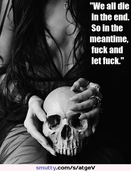 #Skull #Goth #Captions #BigTits #Cleavage #Lust #Blasphemy
