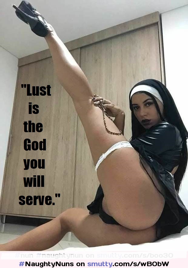 #NaughtyNuns #Blasphemy #ReligiousFetish #SexyHeels #Captions #Upskirt #Seduction #Temptation