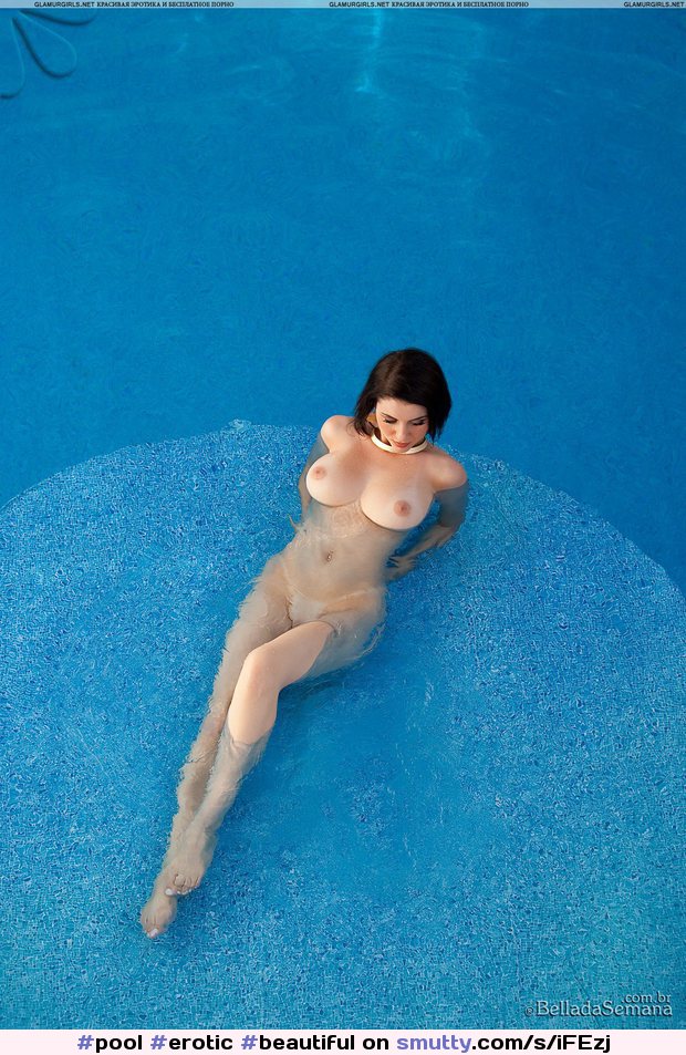 #pool #erotic #beautiful #brunette #hotbody #photography #perfect #hot #sexy #sensual #inwater #swimmingpool #nudist #naked #sultry #boobs