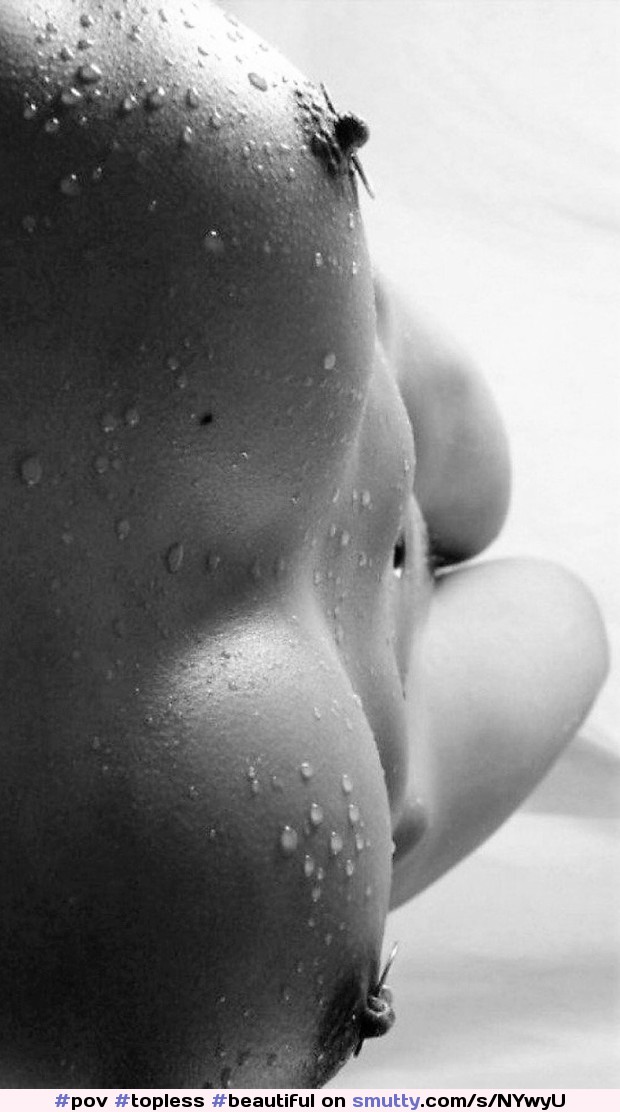 #pov #topless #beautiful #erotic