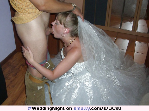 #WeddingNight #WeddingDress #NotHerHusband #BlowJob #DeepThroat #DeepThroatLove #CockInMouth #CockSlut #WantsCumInHerMouth #GoodGirl #Slut