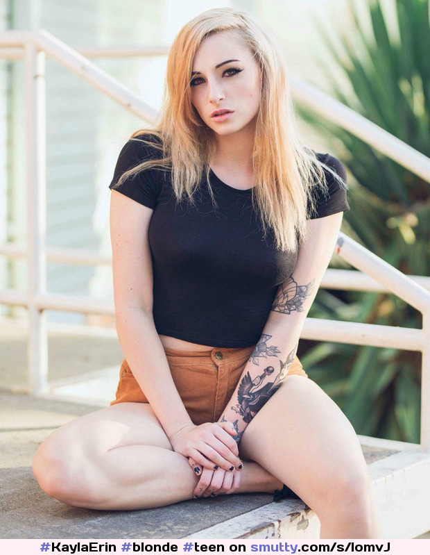 #KaylaErin #blonde #teen #babe #nn #dressed #tattooed #pale #legs #thighs #sexy #erotic #seductive #sultry #nicebody #busty #hot #hottie