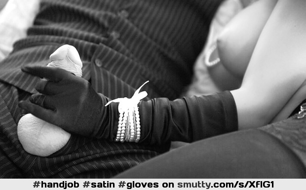 #handjob #satin #gloves #pearls #classy