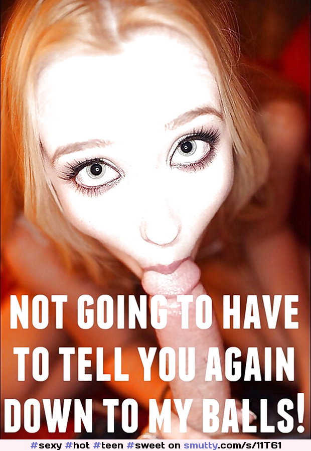 #sexy #hot #teen #sweet #used #submissive #blowjob #blonde #deepthroat #cocksucker #caption #suckingcock #young #eyes #lookingup #pretty