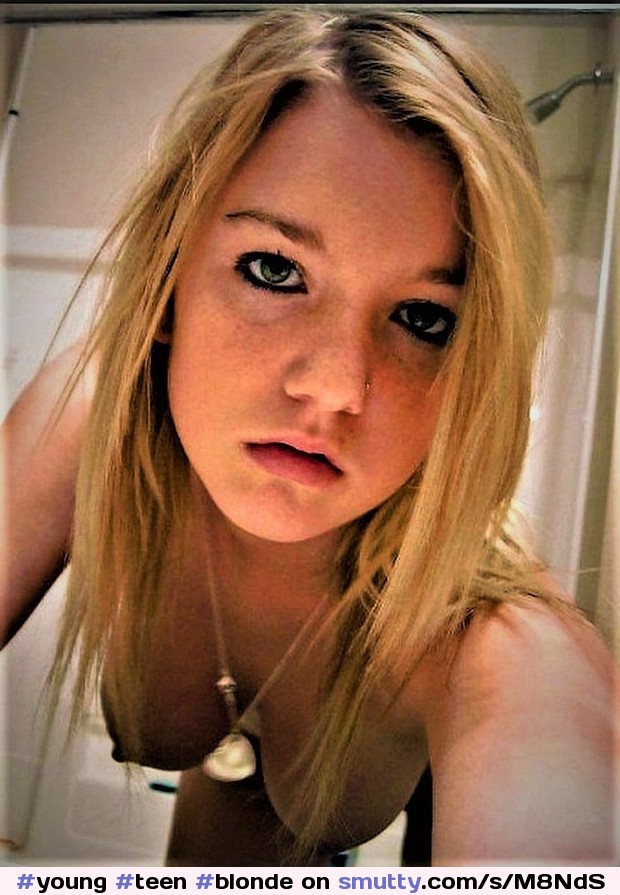 #young #teen #blonde #freckles #titties #selfie #dtf #fuckmeeyes