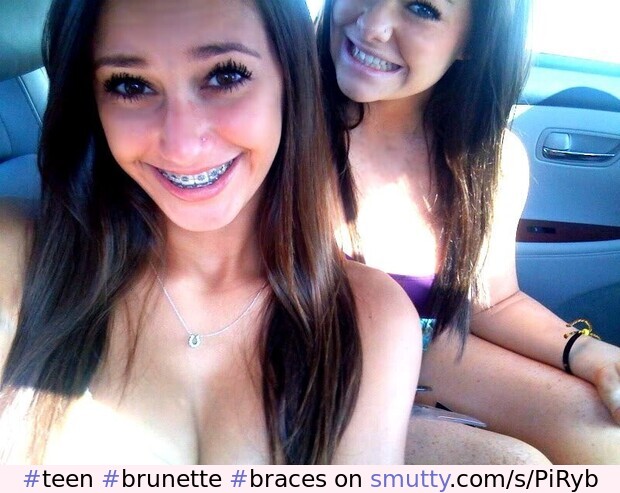 #teen #brunette #braces #selfie #amateur #AmateurTeen #cute #CuteTeen #teens