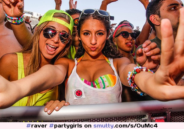 #raver #partygirls