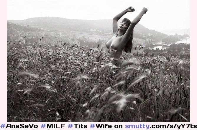 #AnaSeVo #MILF #Tits #Wife #WebcamGirl #Whore #Escort #Prostitute #Slut #Babe #Topless #Boobs #Breasts #Areolas #Nipples #Naked #Nude #Legs