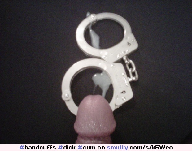 #handcuffs #dick #cum #cumshot