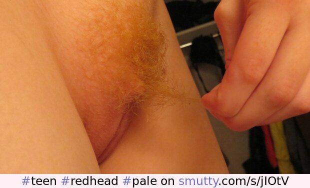 #teen #redhead #pale #hairypussy #GingerPuss