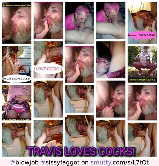 #blowjob  #sissyfaggot  #gaytravisdeancausey  #cumslut #homosexual #cockwhore  #submissive  #bottom
