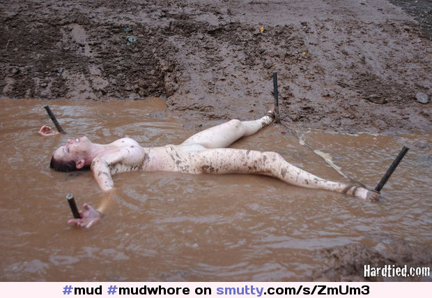 #mud #mudwhore #dirtywhore #bondage