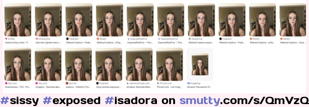 #sissy #exposed #isadora #webslut